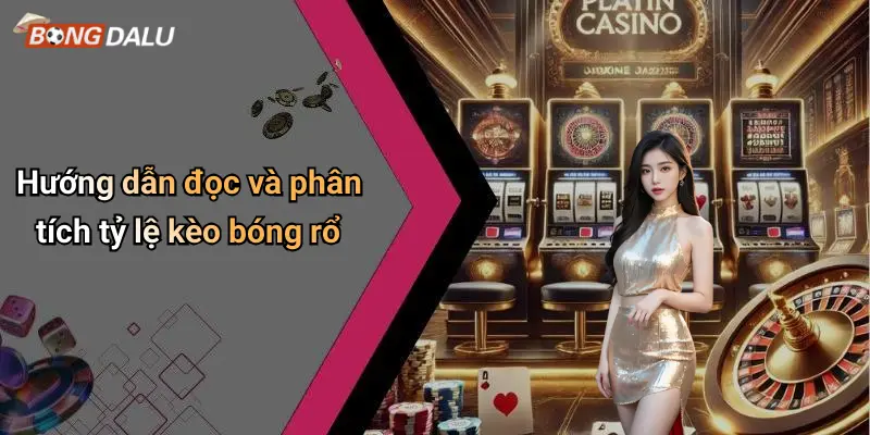 Hướng dẫn đọc và phân tích tỷ lệ kèo bóng rổ