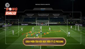 Cách phân tích kèo dựa trên tỷ lệ pressing