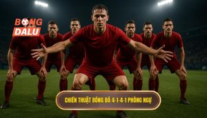 Chiến thuật bóng đá 4-1-4-1 phòng ngự