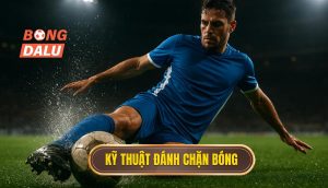 Kỹ thuật đánh chặn bóng