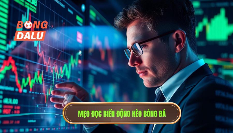 3. Phân tích chuyên sâu: Mẹo đọc biến động kèo 3. Phân tích chuyên sâu: Mẹo đọc biến động kèo